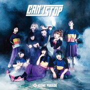 GANG PARADE「CAN'T STOP」ジャケット