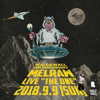 「WALL&WALL 2nd Anniversary MELRAW LIVE "The One"」告知ビジュアル