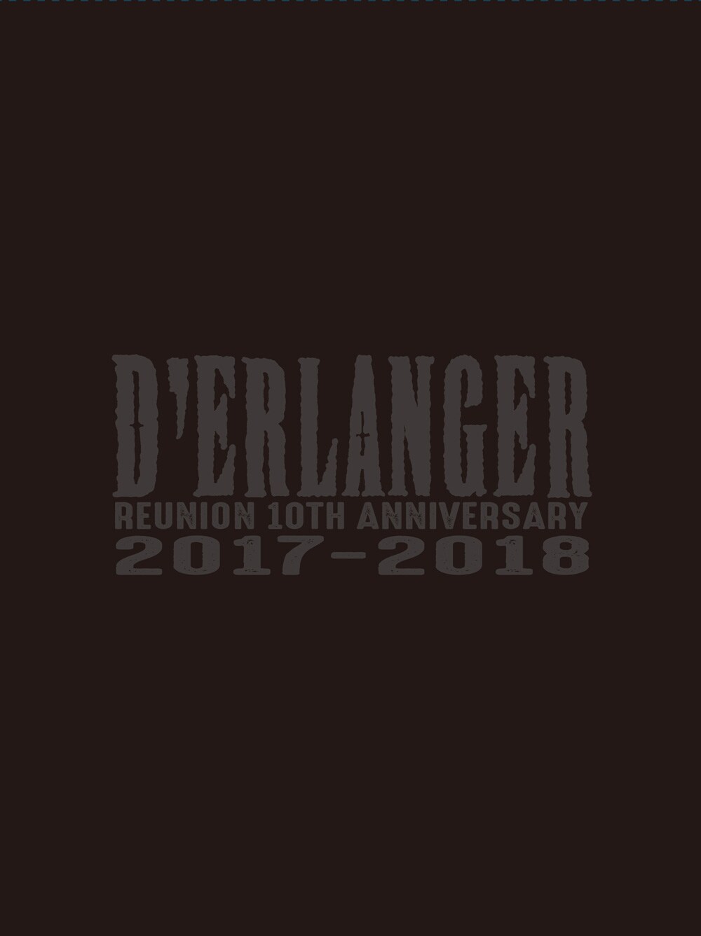 D'ERLANGER、再結成10周年の幕開けとフィナーレをまとめて映像化