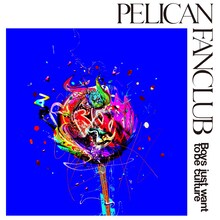 PELICAN FANCLUB最新ミニアルバム「Boys just want to be culture」ジャケット