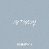 NEVERSTAND「My TinySong」ジャケット