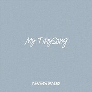 NEVERSTAND「My TinySong」ジャケット