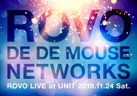 「ROVO LIVE at UNIT 2018」フライヤー