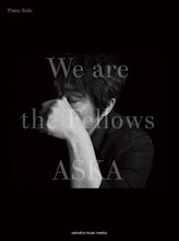 ASKA「ピアノソロ ASKA 『We are the Fellows』」表紙