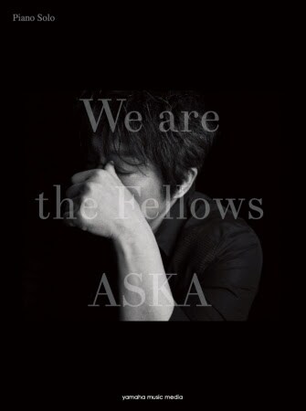 ASKA「ピアノソロ ASKA 『We are the Fellows』」表紙