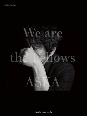 Aska ファンが選ぶベスト盤 We Are The Fellows 楽譜2冊を同時発売 音楽ナタリー