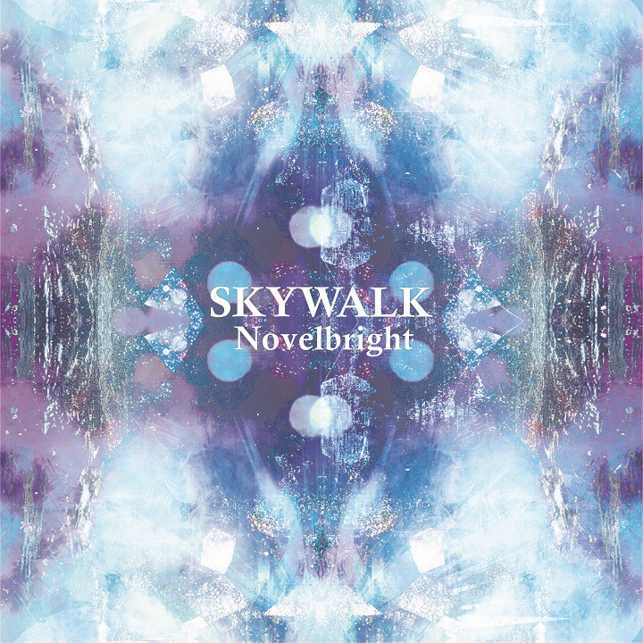 Novelbright「SKYWALK」ジャケット