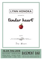 10月4日に東京・下北沢BASEMENT BARで開催される「LYNN HONOKA presents『tender heart』」フライヤー。
