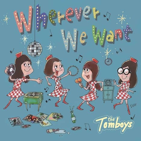 THE TOMBOYS「Wherever We Want」ジャケット