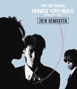 TM NETWORK「FANKS CRY-MAX」ジャケット