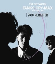 TM NETWORK「FANKS CRY-MAX」ジャケット
