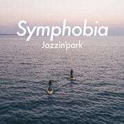 Jazzin'park「Symphobia」ジャケット