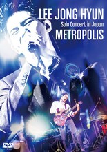 イ・ジョンヒョン（from CNBLUE）「LEE JONG HYUN Solo Concert in Japan -METROPOLIS- at PACIFICO Yokohama」通常盤ジャケット