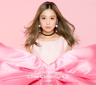 西野カナ「Love Collection 2 ～pink～」初回限定盤ジャケット