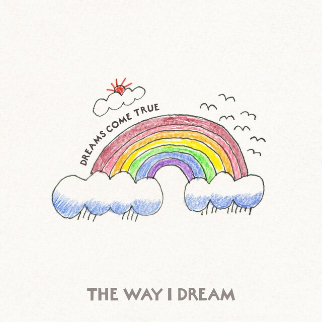 DREAMS COME TRUE「THE WAY I DREAM」ジャケット