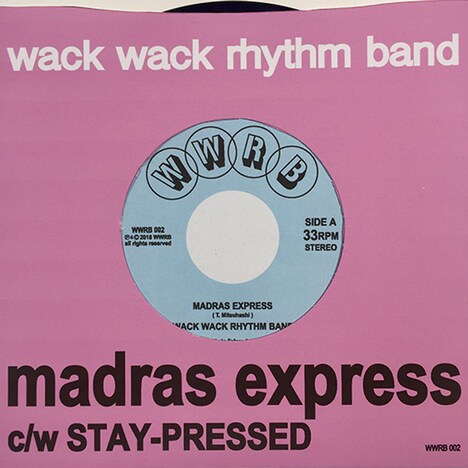 Wack Wack Rhythm Band「madras express」ジャケット