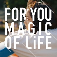 MAGIC OF LiFE「FOR YOU」ジャケット