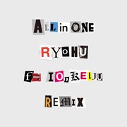 Ryohu「All in One Remix ft. IO、KEIJU」配信ジャケット