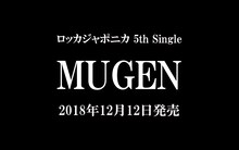 ロッカジャポニカの5thシングル「MUGEN」告知画像