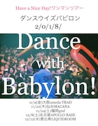 Have a Nice Day!「ダンスウィズバビロン 2/0/1/8/」フライヤー