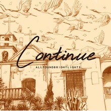 All Found Bright Lights「Continue」ジャケット