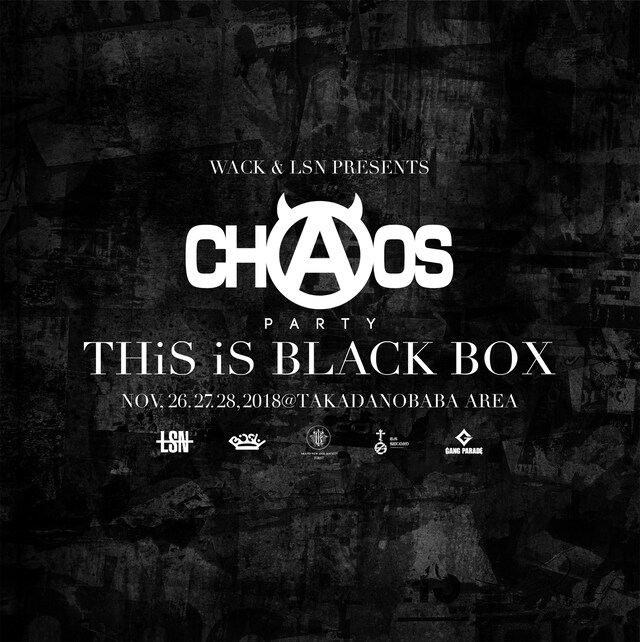 「WACK & LSN PRESENTS CHAOS PARTY -THiS iS BLACK BOX-」キービジュアル