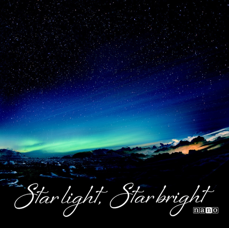 ナノ「Star light, Star bright」ナノ盤ジャケット