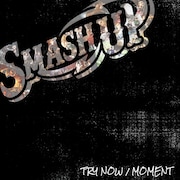 SMASH UP「TRY NOW / MOMENT」ジャケット
