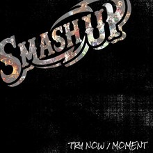 SMASH UP「TRY NOW / MOMENT」ジャケット