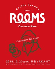 「Keishi Tanaka presents[ROOMS]」フライヤー
