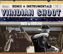 BES & ISSUGI「VIRIDIAN SHOOT -Remix & Instrumentals」ジャケット