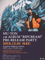 「MU-TON 1st ALBUM 『RIPCREAM』 PRE-RELEASE PARTY」フライヤー