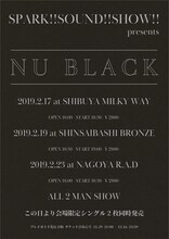 「SPARK!!SOUND!!SHOW!! presents NU BLACK」フライヤー