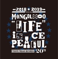 開催中のツアー「MONGOL800 20th ANNIVERSARY TOUR "Life is peaceful 2018-2019"」ロゴ。