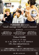 「FOMARE Pre."small sausage tour"（men's limited）」告知画像