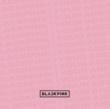 BLACKPINK「BLACKPINK IN YOUR AREA」2CD+DVD仕様ジャケット