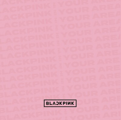 BLACKPINK「BLACKPINK IN YOUR AREA」2CD+DVD仕様ジャケット