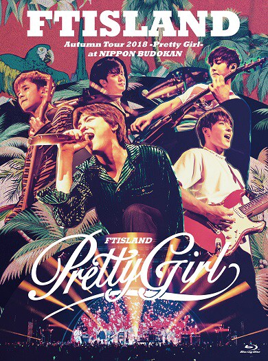 FTISLAND「Autumn Tour 2018 -Pretty Girl- at NIPPON BUDOKAN」Primadonna盤Blu-rayジャケット