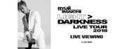 「RYUJI IMAICHI LIVE TOUR 2018 "LIGHT>DARKNESS" LIVE VIEWING」ビジュアル