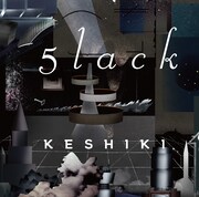 5lack「KESHIKI」ジャケット