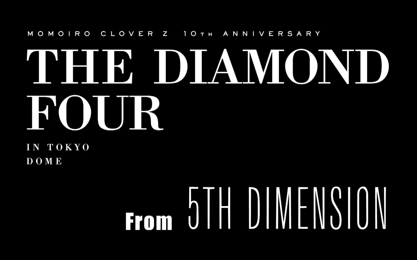 「『ももいろクローバーZ 10th Anniversary The Diamond Four -in 桃響導夢-』 Trailer from 5TH DIMENSION」のワンシーン。