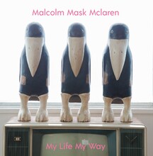 Malcolm Mask McLaren「My Life My Way」ジャケット