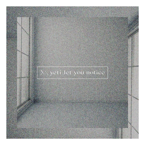 yeti let you notice「utopia」配信ジャケット