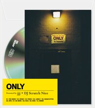 jjj × DJ Scratch Nice「ONLY」ジャケット