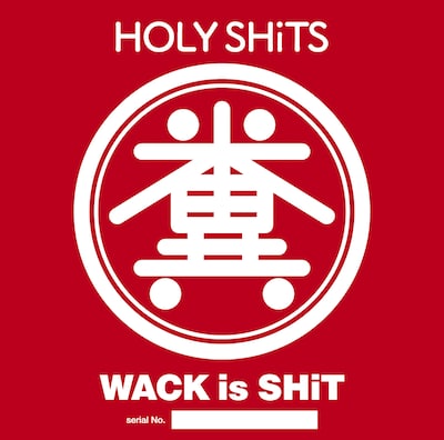 HOLY SHiTS「WACK is SHiT」ジャケット