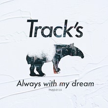 Track's「Always with my dream」ジャケット