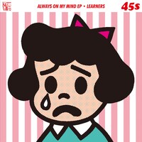 LEARNERS「Always On My Mind」ジャケット