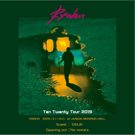Ryohu「Ten Twenty Tour 2019」大阪公演のフライヤー。
