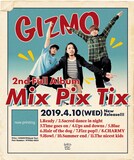 GIZMO「Mix Pix Tix」告知ビジュアル