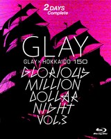 「GLAY x HOKKAIDO 150 GLORIOUS MILLION DOLLAR NIGHT Vol.3」Blu-rayボックススリーブジャケット